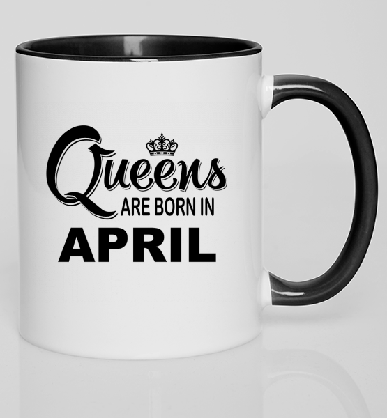 Цветная кружка "Queens are born April"