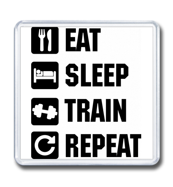 Ешь качайся спи. Ешь спи тренируйся. Ешь спи ешь. Eat Sleep Train repeat. Ешь тренируйся спи доминируй.