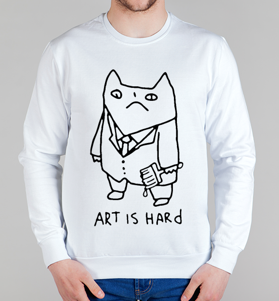 Свитшот "Art is Hard"