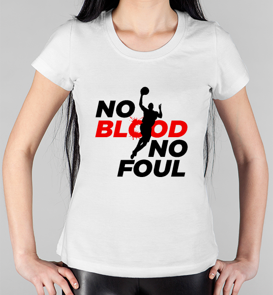 Женская футболка "No blood No foul"