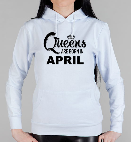 Женская толстовка "Queens are born April"