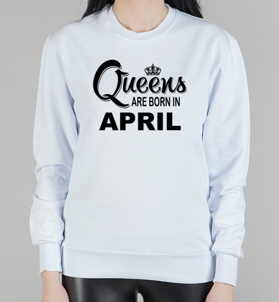 Женский свитшот "Queens are born April"